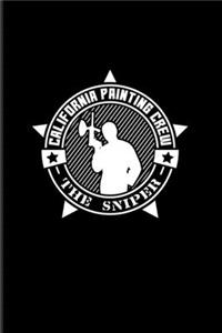 California Painting Crew The Sniper