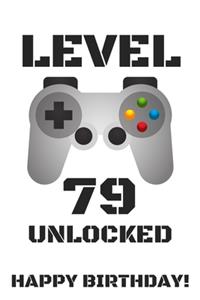 Level 79 Unlocked Happy Birthday!