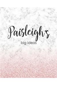 Paisleigh's Big Ideas