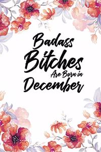 Badass Bitches Are Born In December