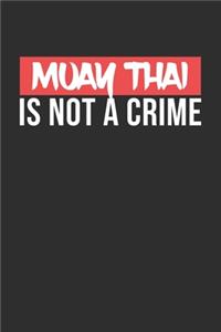 Muay Thai is not a Crime