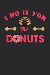 I Do It For The Donuts