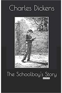 The Schoolboy's Story (Illustrated)