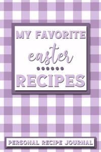 My Favorite Easter Recipes