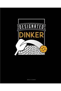 Designated Dinker