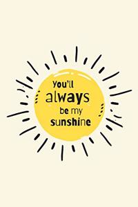 You'll always be my sunshine - A Grief Sketchbook