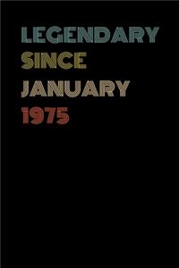 Legendary Since January 1975 - Birthday Gift For 44 Year Old Men and Women Born in January