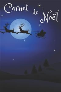 Carnet de Nöel: Carnet de notes pour prévoir et planifier votre Nöel, Notez des idées de cadeaux, des recettes de cuisine, Planifier les decorations noel - Livre de