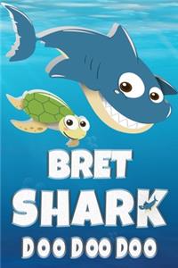 Bret Shark Doo Doo Doo
