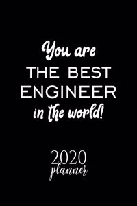 You Are The Best Engineer In The World! 2020 Planner
