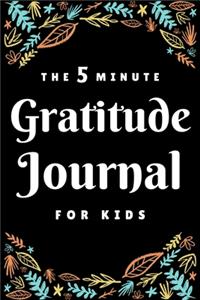 The 5 Minute Gratitude Journal For Kids