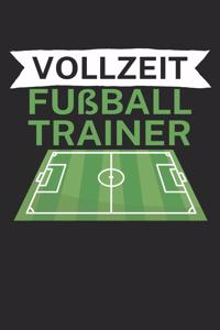 Vollzeit Fußball Trainer
