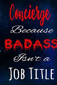Concierge Because Badass Isn't a Job Title