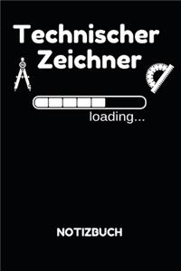 Technischer Zeichner Loading... Notizbuch