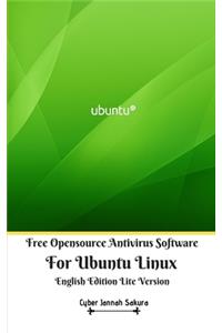 Free Opensource Antivirus Software For Ubuntu Linux English Edition Lite Version