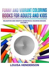 Funny And Vibrant Coloring Books For Adults And Kids