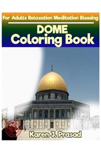 DOME Coloring book for Adults Relaxation Meditation Blessing