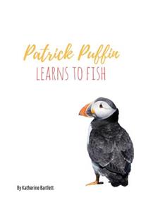Patrick Puffin Learns to Fish