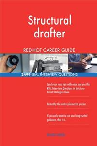 Structural drafter RED-HOT Career Guide; 2499 REAL Interview Questions