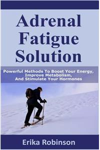 Adrenal Fatigue Solution