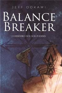 Balance Breaker