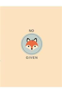 No Fox Given Writing Notebook