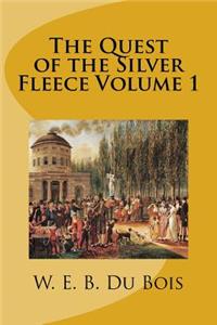 The Quest of the Silver Fleece Volume 1