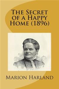 The Secret of a Happy Home (1896)