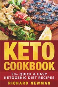 Keto Cookbook: 50+ Quick & Easy Ketogenic Diet Recipes