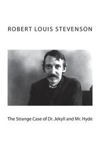 The Strange Case of Dr. Jekyll and Mr. Hyde