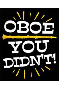 Oboe You Didn't!