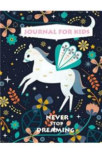 Journal For Kids - Never Stop Dreaming