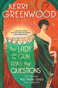 The Lady with the Gun Asks the Questions