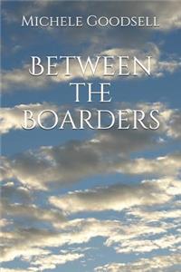 Between the Boarders