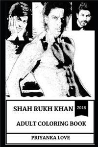 Shah Rukh Khan Adult Coloring Book: King of Bollywood and Legendary Actor, Sex Symbol and Cultural Icon of East Inspired Adult Coloring Book