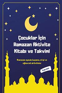 �ocuklar İ�in Ramazan Aktivite Kitabı ve Takvimi