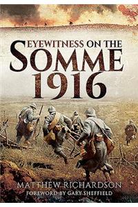 Eyewitness on the Somme 1916