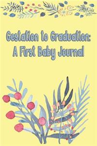 Gestation to Graduation