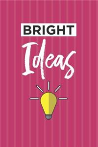 Bright Ideas Notebook