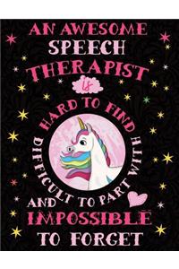An Awesome Speech Therapist Is Hard to Find Difficult to Part with and Impossible to Forget