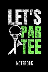 Let's Par Tee Notebook