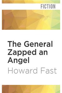 The General Zapped an Angel