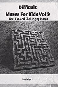 Difficult Mazes For Kids Vol 9