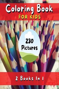 Coloring Book for Kids with Fun, Simple and Educational Pages. 230 Pictures to Paint (English Version)