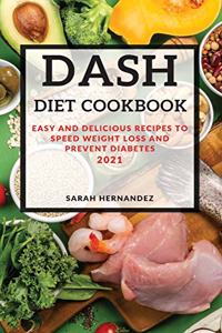Dash Diet Cookbook 2021