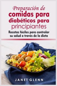 Preparación de comidas para diabéticos para principiantes