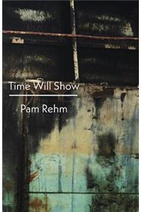 Time Will Show