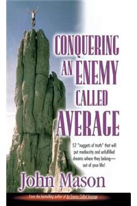 Conquering an Enemy Called Average