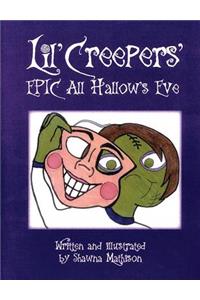 Lil' Creepers' Epic All Hallows Eve