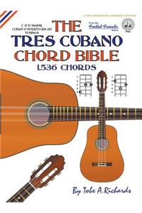 The Tres Cubano Chord Bible